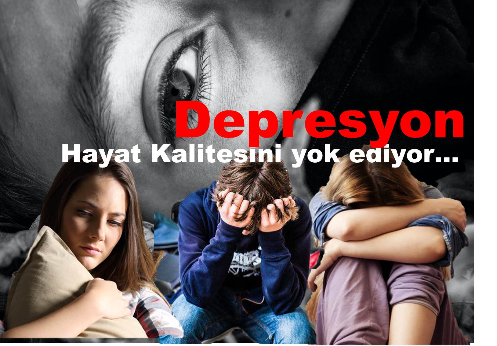 Depresyon Hayat Kalitesini Yok ediyor…