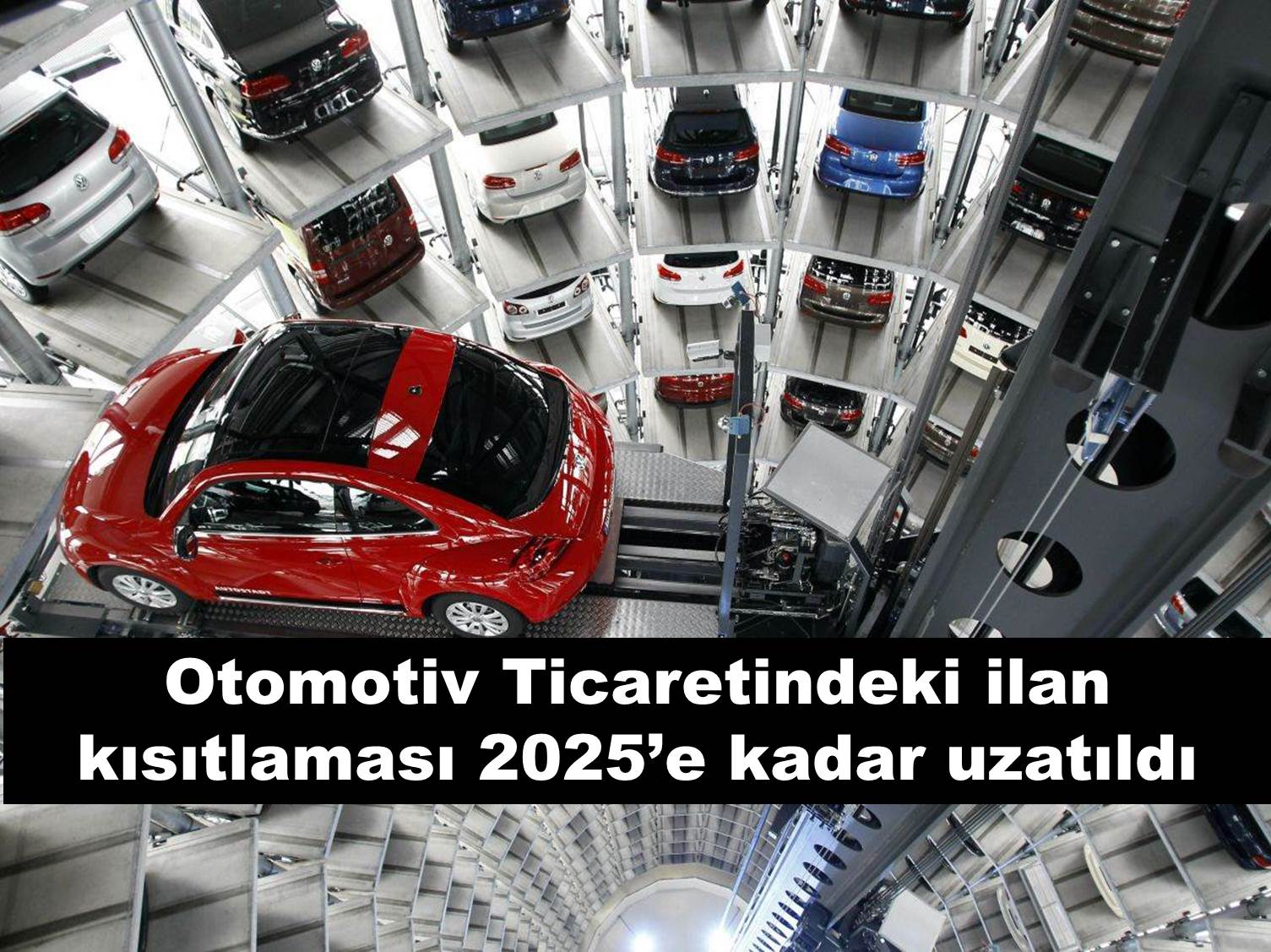 Otomotiv ticaretindeki  ilan kısıtlaması 2025’e kadar uzatıldı…