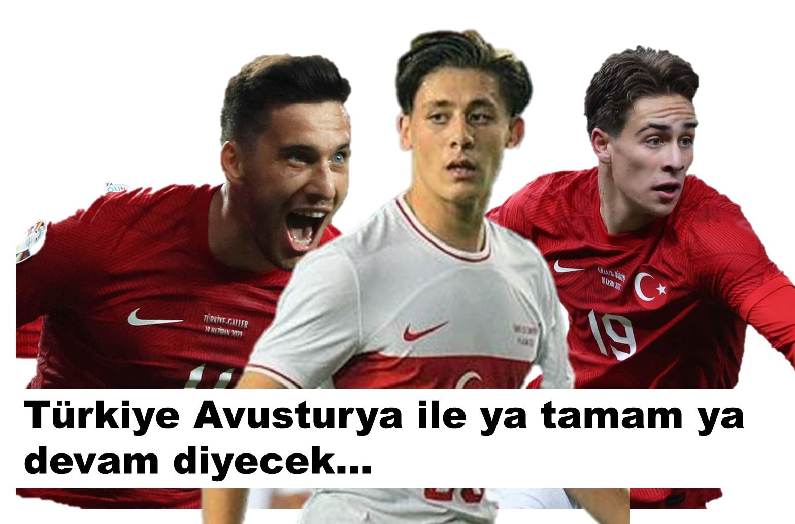 Türkiye Avusturya maçına saatler kala heyecan dorukta…