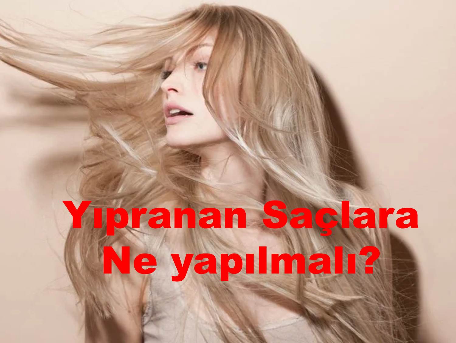 Saç bakımında püf noktaları..